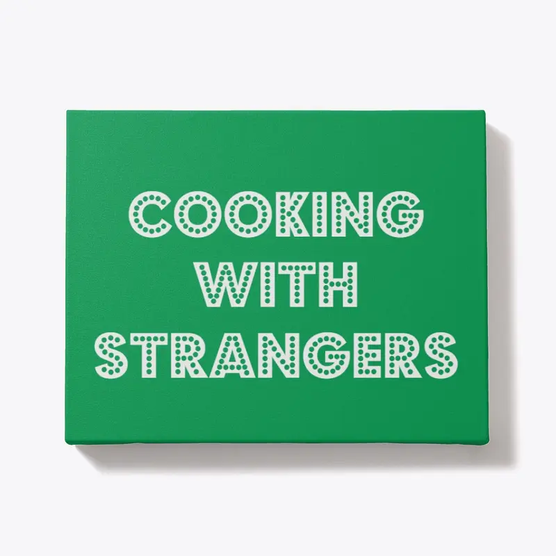 Cooking With Strangers