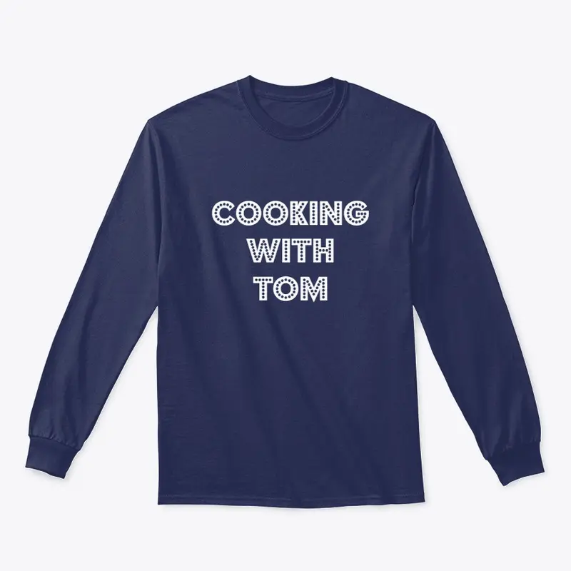 Cooking With Tom