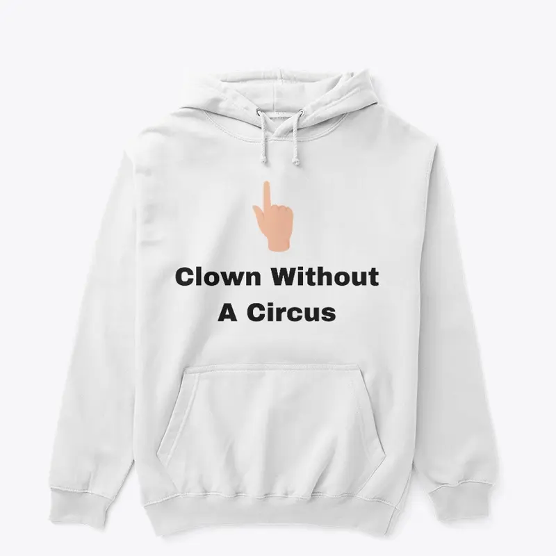 Clown Without A Circus