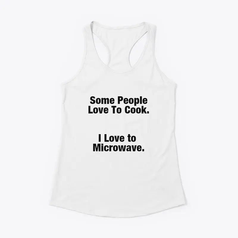 I Love To Microwave