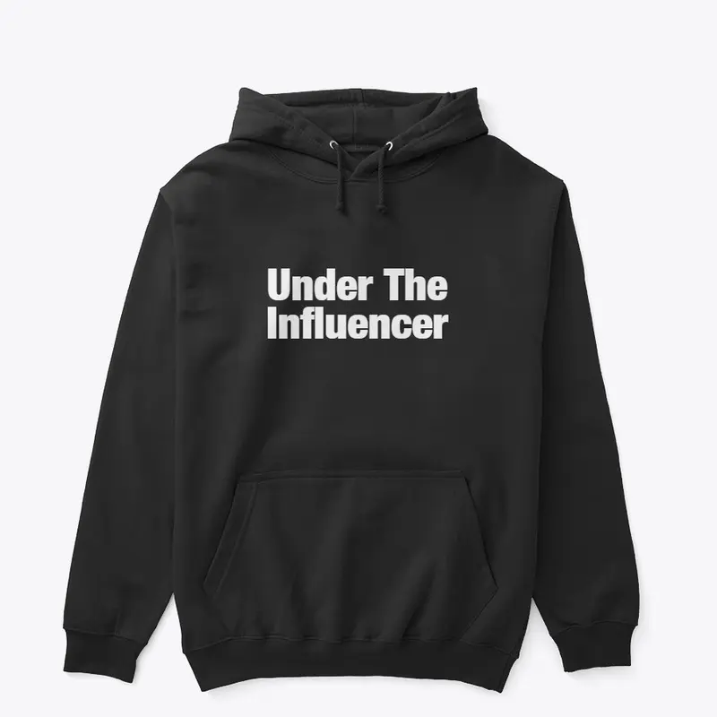 Under The Influencer