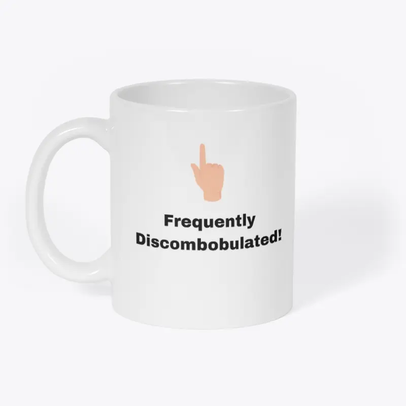 Frequently discombobulated