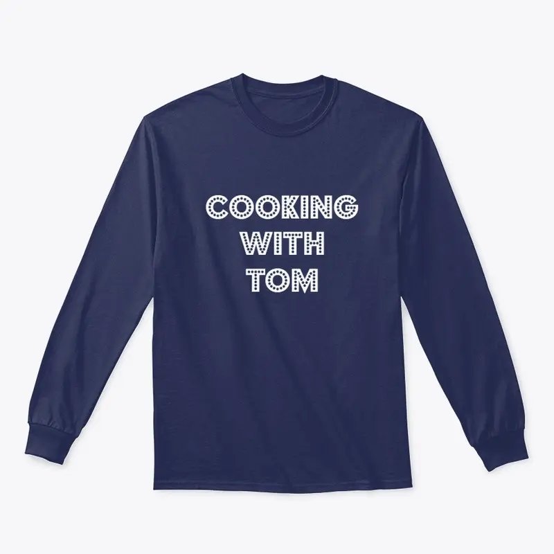 Cooking With Tom