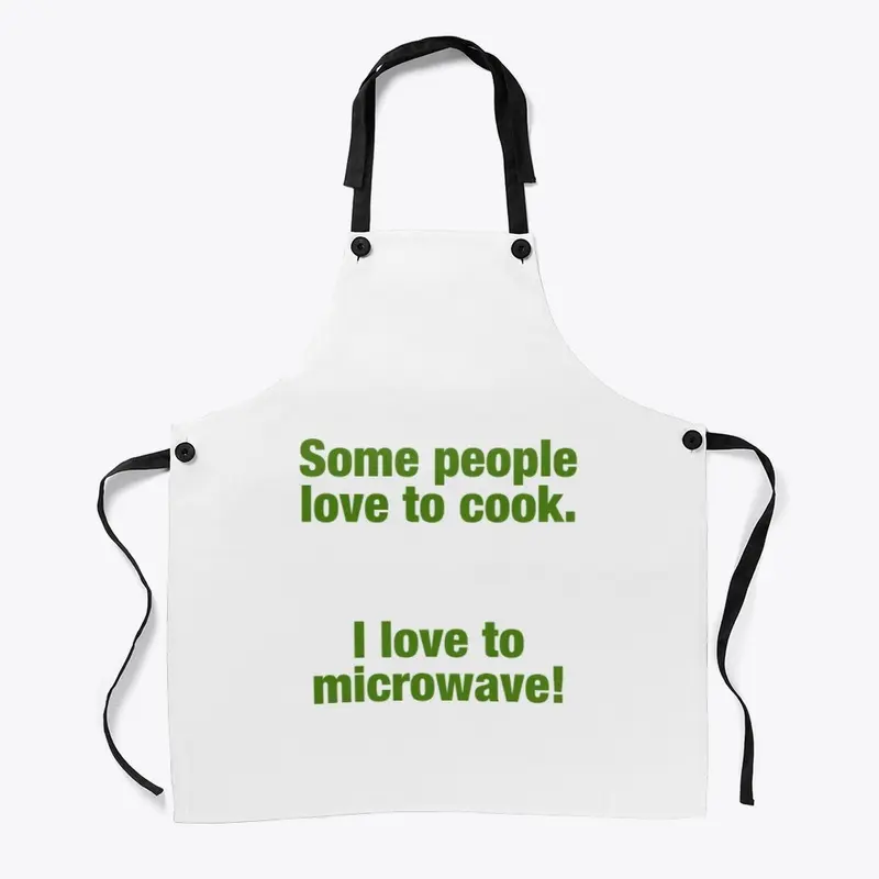 I love to microwave!